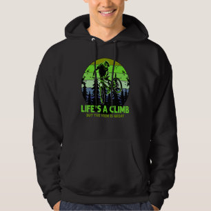 Life is a Climb Downhill Mountain Bike Design_1 Hoodie