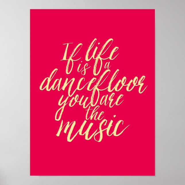 Life is a Dancefloor Quote Hand Calligraphy Poster (Front)