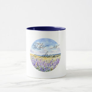 Life is a dream lavender field of flowers blue sky mug