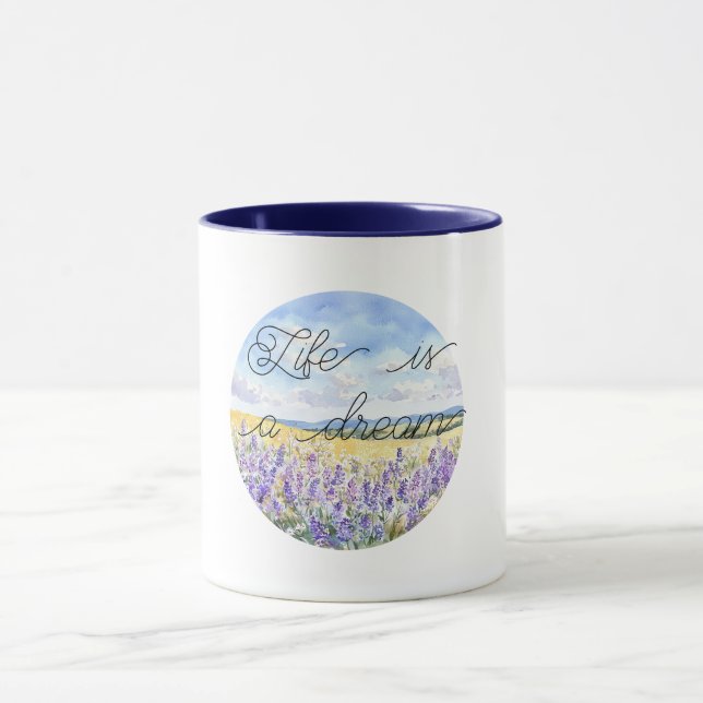 Life is a dream lavender field of flowers blue sky mug (Center)