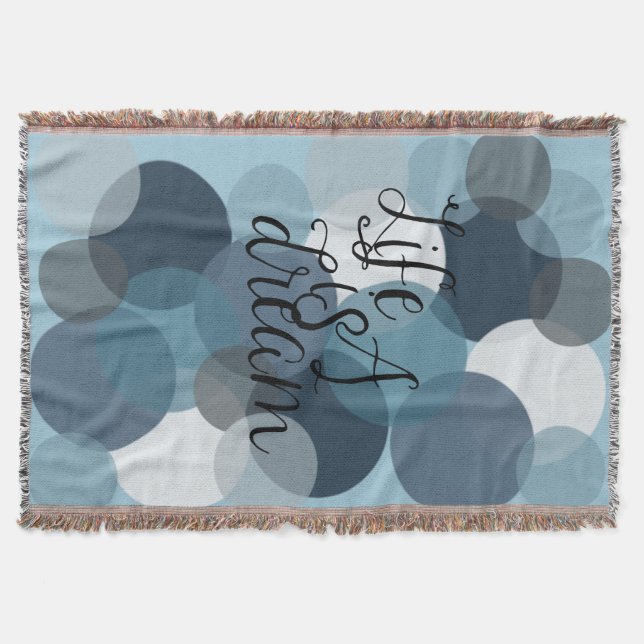 Life is A Dream Throw Blanket (Front)