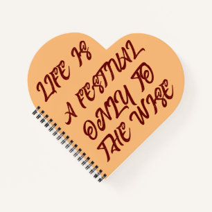 Life is a festival motivational quote T-Shirt Notebook
