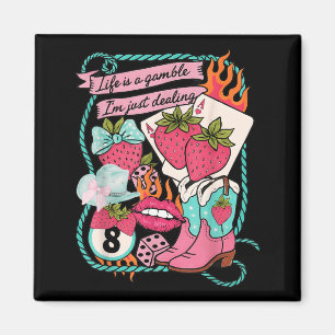 Life Is a Gamble Dealing Cowgirl Strawberry Summer Magnet