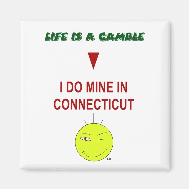 Life Is A Gamble - Magnet (Front)