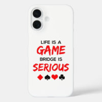 Life Is a Game Bridge Is Serious Card Game