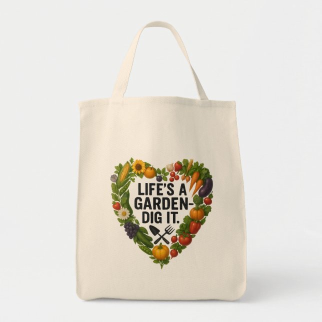 Life is a Garden Tote Bag (Front)