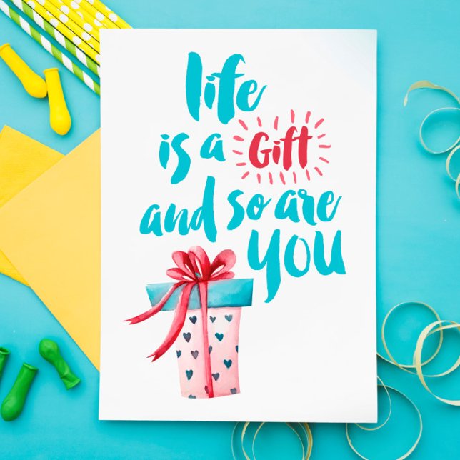 Life is a Gift and So are You Postcard (Creator Uploaded)