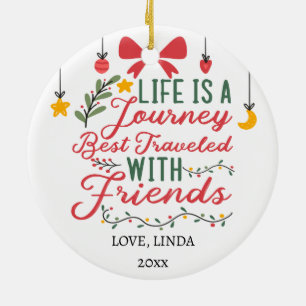 Life is a Journey best travelled with friend Custo Ceramic Tree Decoration