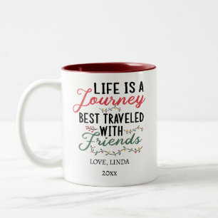 Life is a Journey best travelled with friend Custo Two-Tone Coffee Mug