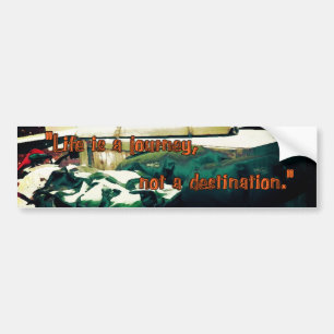 Life Is A Journey Bumper Sticker
