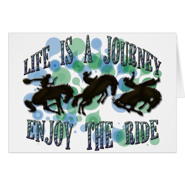 LIFE IS A JOURNEY, ENJOY THE RIDE (Front Horizontal)