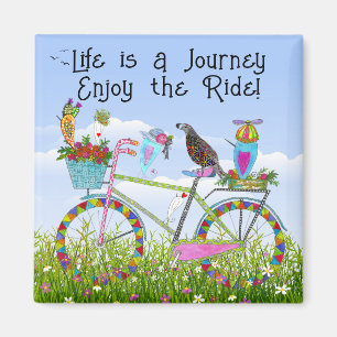 Life is a Journey Enjoy the Ride Bicycle & Birds  Magnet