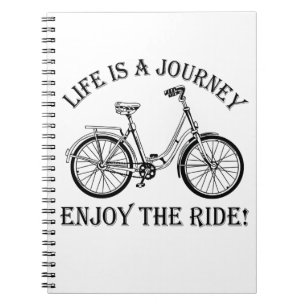 Life Is A Journey Enjoy The Ride Notebook