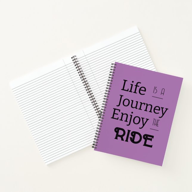 "Life is a Journey Enjoy the Ride" Phrase  Notebook (Inside)