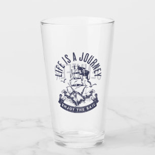 Life is a journey, enjoy the sail glass