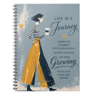 Life is a Journey Growing Always Notebook