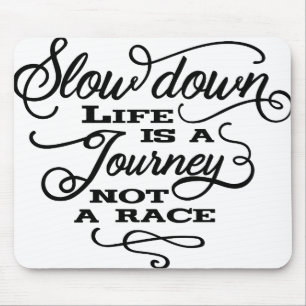Life is a journey mouse mat