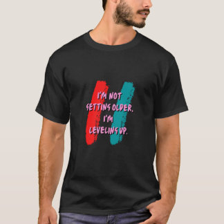 Life is a journey, not a destination T-Shirt