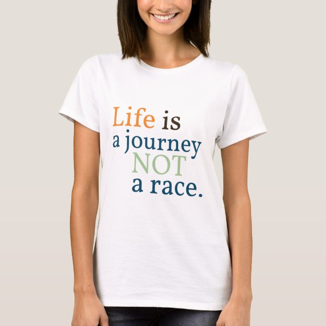 Life is a Journey Shirt (Front)