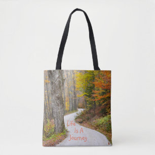 Life Is A Journey Tote Bag