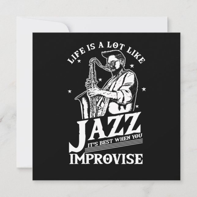 Life Is A Lot Like Jazz Music Band Player Gift Invitation (Front)