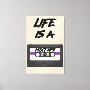 life is a mixtape inspirational quote canvas print
