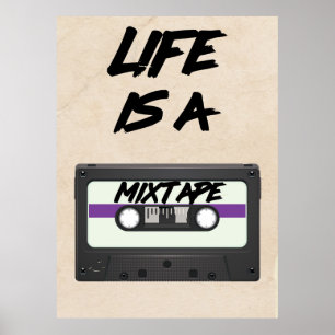 life is a mixtape quote poster
