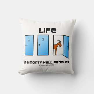 Life Is A Monty Hall Problem Three Doors Humour Cushion
