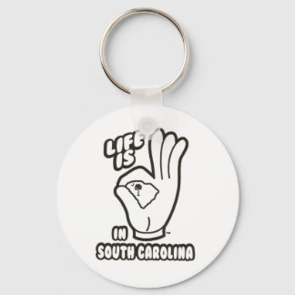Life is A OK in South Carolina! Key Ring