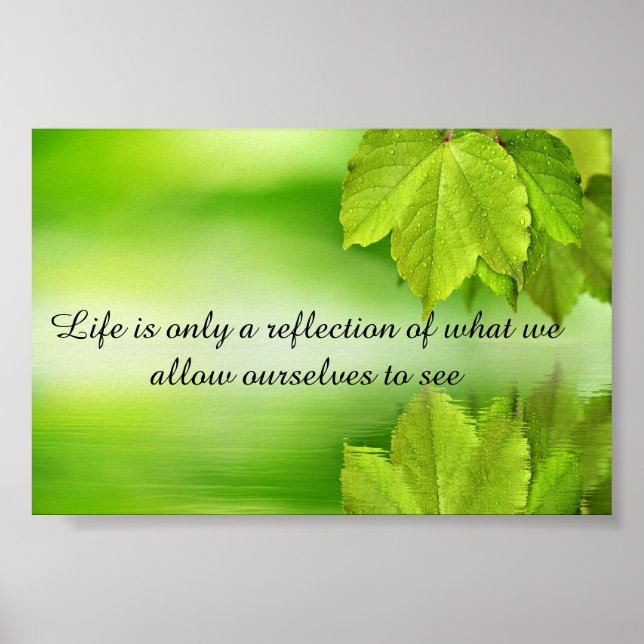 Life is a Reflection inspirational motivational Poster (Front)