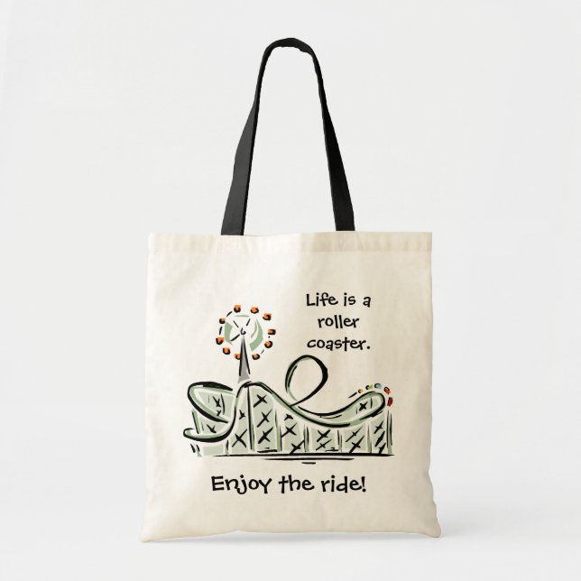 Life is a roller coaster. Enjoy the ride! Bag (Front)