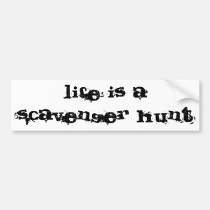 life is a scavenger hunt bumper sticker