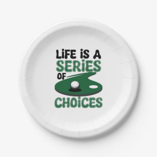 Life is a Series of Choices, Golf Paper Plate