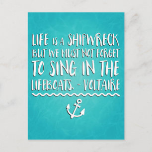 Life Is A Shipwreck Postcard