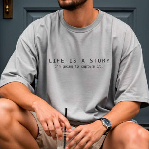 Life is a story - Content Creator T-Shirt