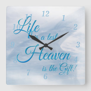 Life Is A Test Heaven Is The Gift Wall Clock