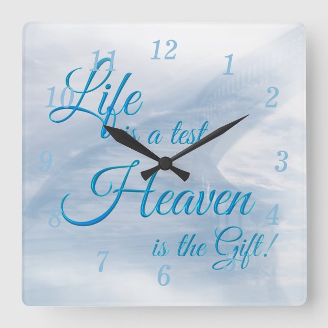 Life Is A Test Heaven Is The Gift Wall Clock (Front)