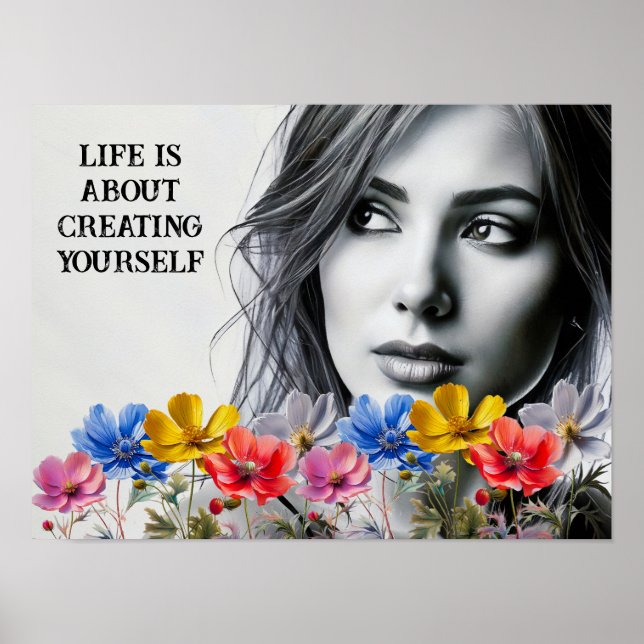 Life is about creating Yourself Poster (Front)