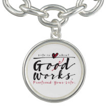 Life Is About God Works bracelet