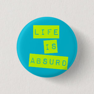 Life is Absurd Blue Lime Green 3 Cm Round Badge