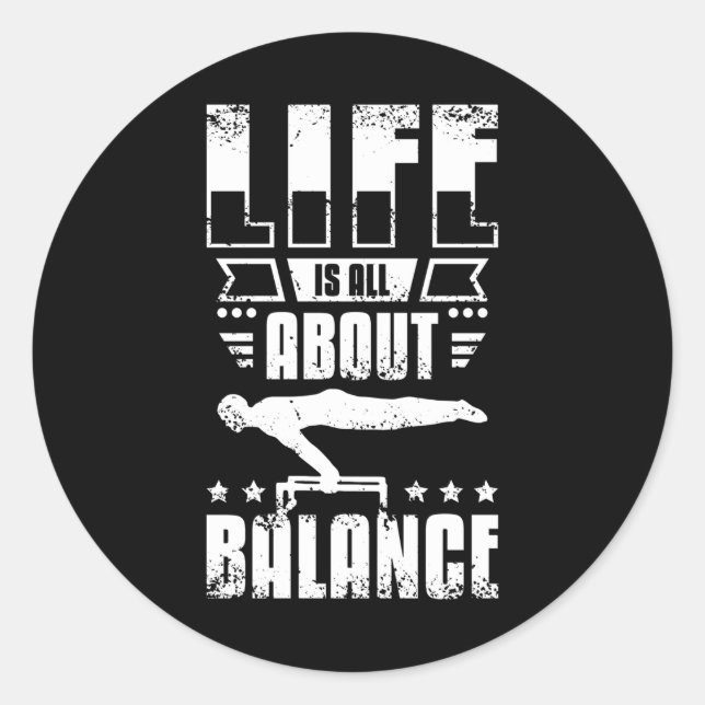 Life is all about balance Calisthenics Classic Round Sticker (Front)