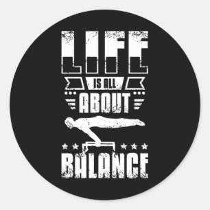 Life is all about balance Calisthenics Classic Round Sticker