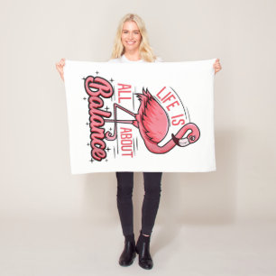 Life Is All About Balance Funny Flamingo Fleece Blanket