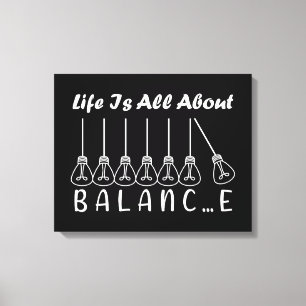 Life is all about balance motivational inspiration canvas print
