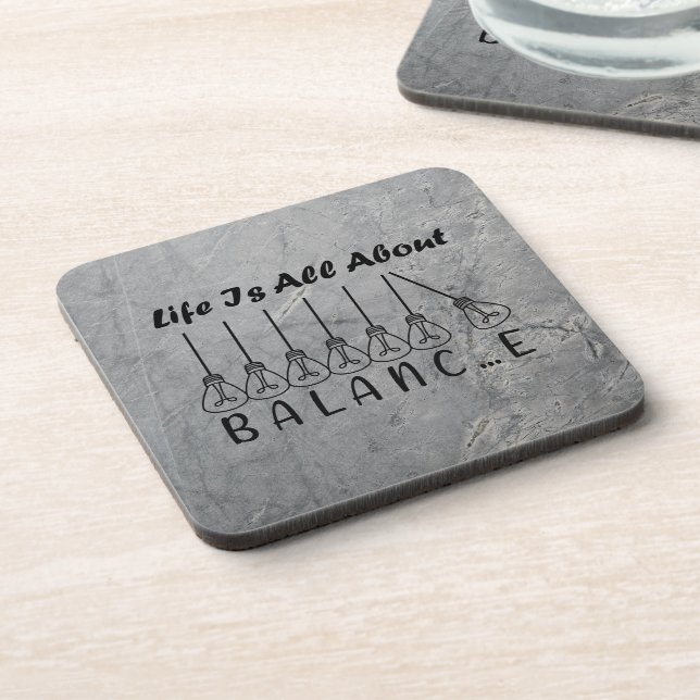 Life is all about balance motivational inspiration coaster (Left Side)