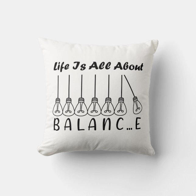 Life is all about balance motivational inspiration cushion (Front)