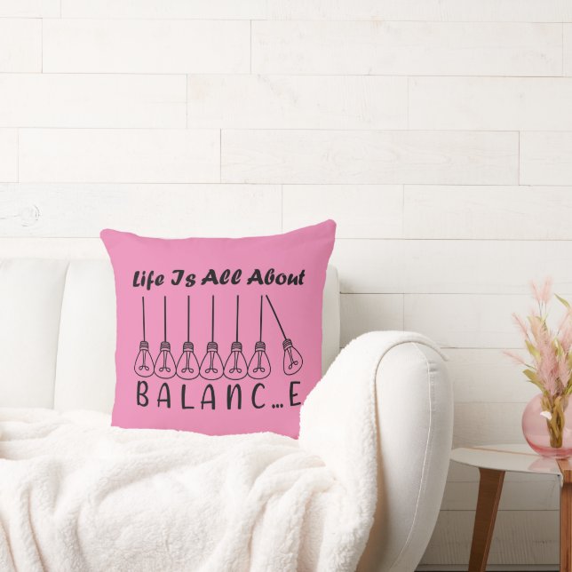 Life is all about balance motivational inspiration cushion (Couch)