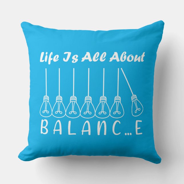 Life is all about balance motivational inspiration cushion (Front)