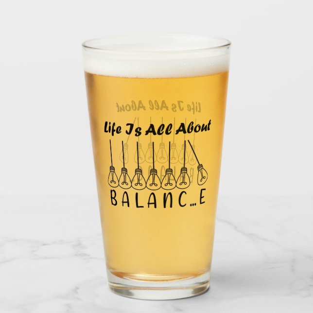 Life is all about balance motivational inspiration glass (Front Filled)