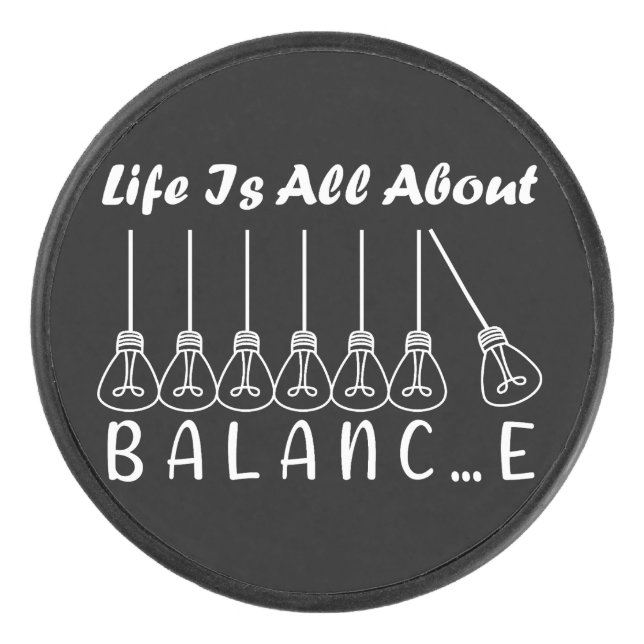 Life is all about balance motivational inspiration hockey puck (Front)